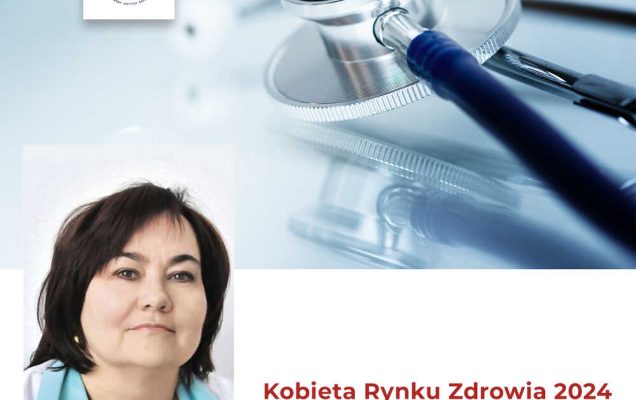 Plakat kobieta rynku zdrowia 2024 r Karina Jahnz-Różyk na liście najbardziej wpływowych kobiet w ochronie zdrowia.