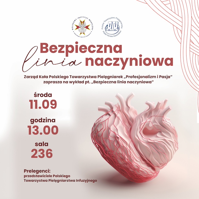 zaproszenie na wykład Bezpieczna Linia Naczyniowa w dniu 11.09.2024 r.