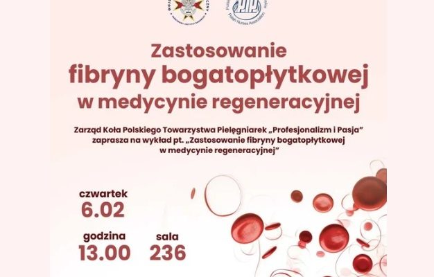 Plakat. Delikatne róowe tło w prawym dolnym rogu plakatu grafika krwinek. Na śodku plakatu napis: Napis Zastosowanie fibryny bogatopłytkowej w medycynie regeneracyjnej. Zarząd Koła: Profesjonalizm i Pasja zaprasza na wykład pod tytułem 