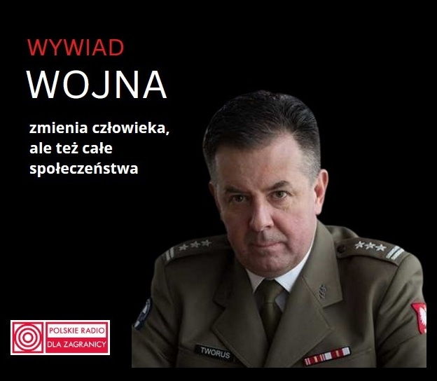 Radosłąw Tworus w wojskowym mundurze. Napis : Wywiad. Wojna zmienia człowieka ale też całe społeczeństwo