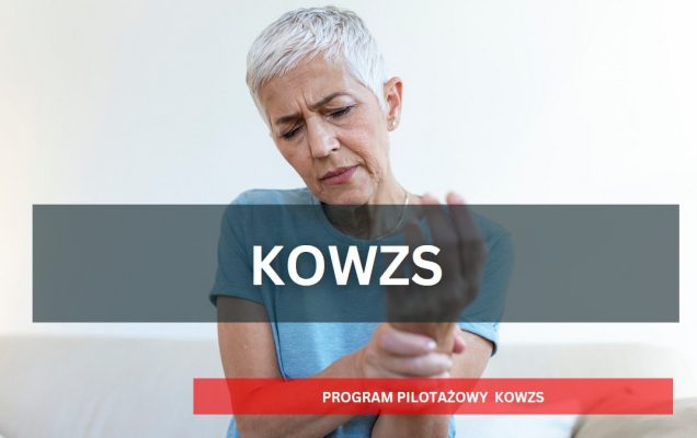 Napis KOWZ. Program pilotażowy KOWZ. W tle kobieta z grymasem bólu trzymająca się za staw nadgarstkowy.