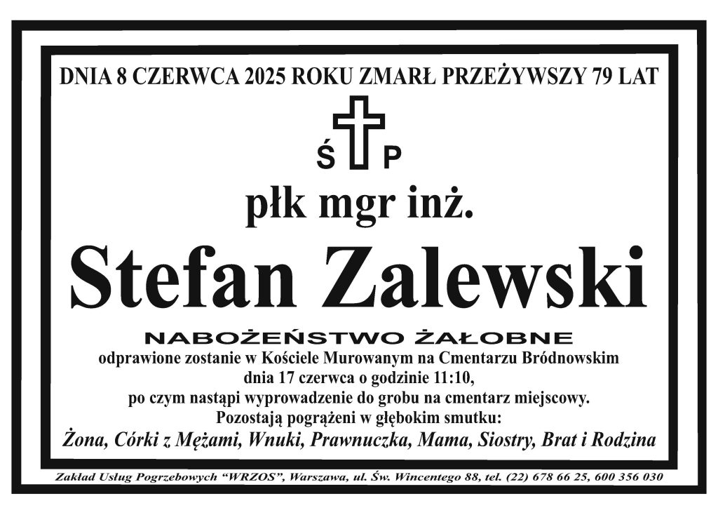 klepsydra z informacją o śmierci. Z głębokim smutkiem zawiadamiamy, że w dniu 8 czerwca 2025 roku odszedł Stefan Zalewski, wieloletni pracownik Wojskowego Instytutu Medycznego - Państwowego Instytutu Badawczego, w latach 1975-1992 pracował jako Szef WAK 3.