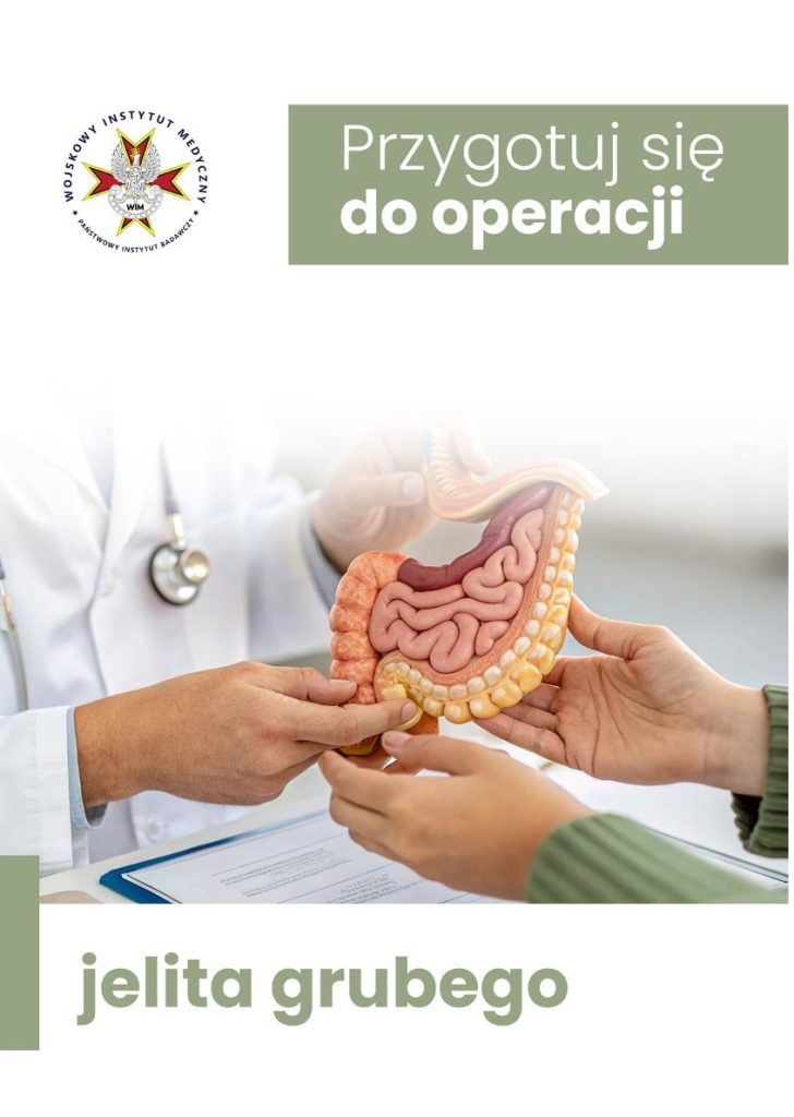 Okładka poradnika Przygotuj się do operacji jelita grubego. Na grafice lekarz prezentuje model jelita grubego pacjentowi.Napis Edukacja pacjenta. W lewym górnym rogu logo WIM i Polskiego Towarzystwa Pielęgniarek..