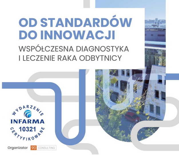 Plakat konferencji Od standardów do innowacji – współczesna diagnostyka i leczenia raka odbytnicy.